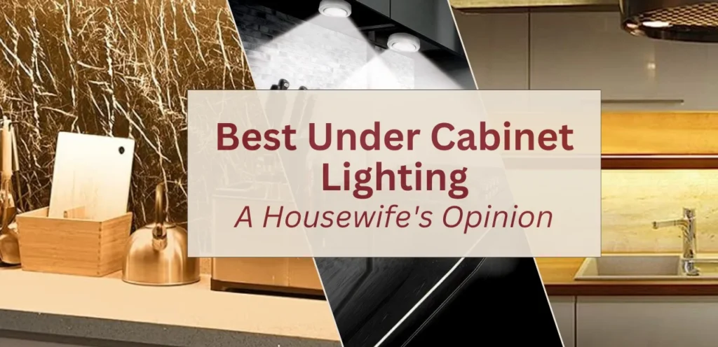 Best Under Cabinet Lighting