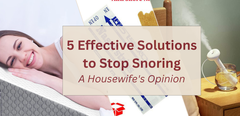 5 Effective Solutions to Stop Snoring