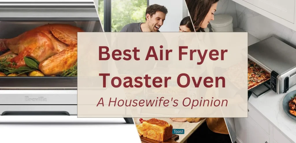 best rated toaster oven air fryer combo