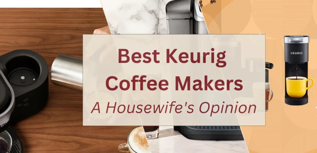 the best keurig coffee makers