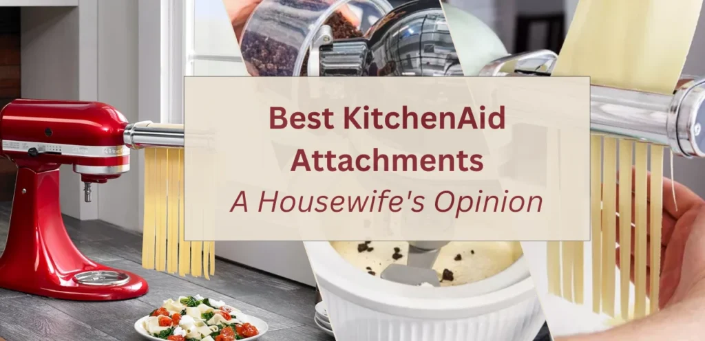 Best KitchenAid Attachments List