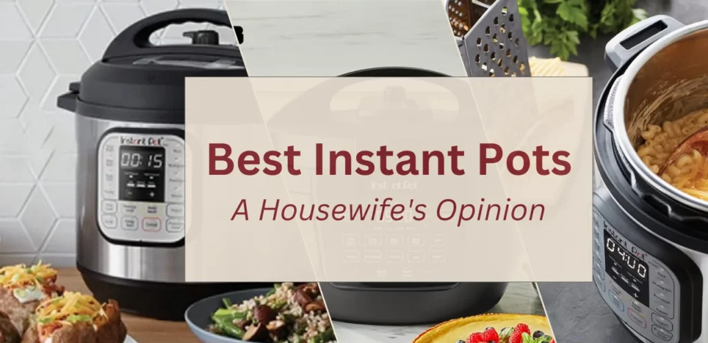 Best Instant Pots