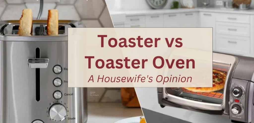 Toaster vs Toaster Oven