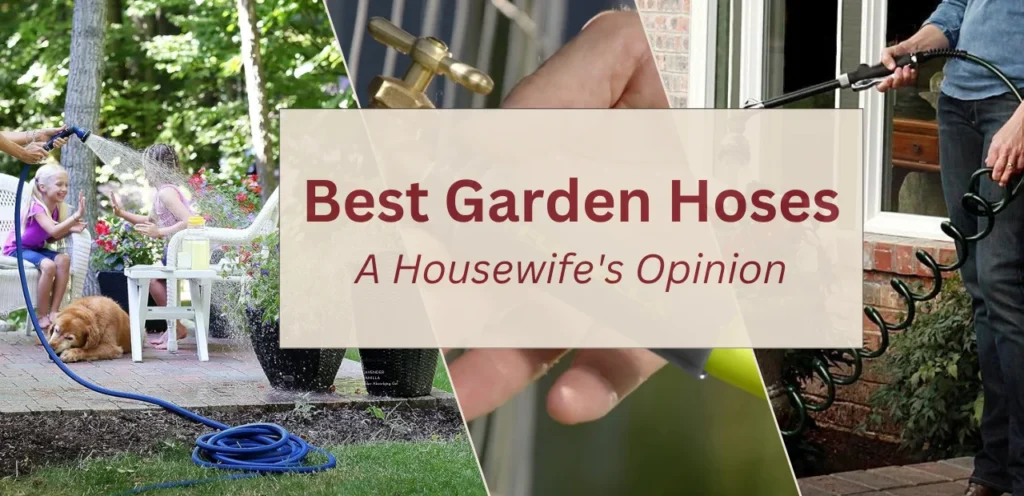 Best Garden Hoses